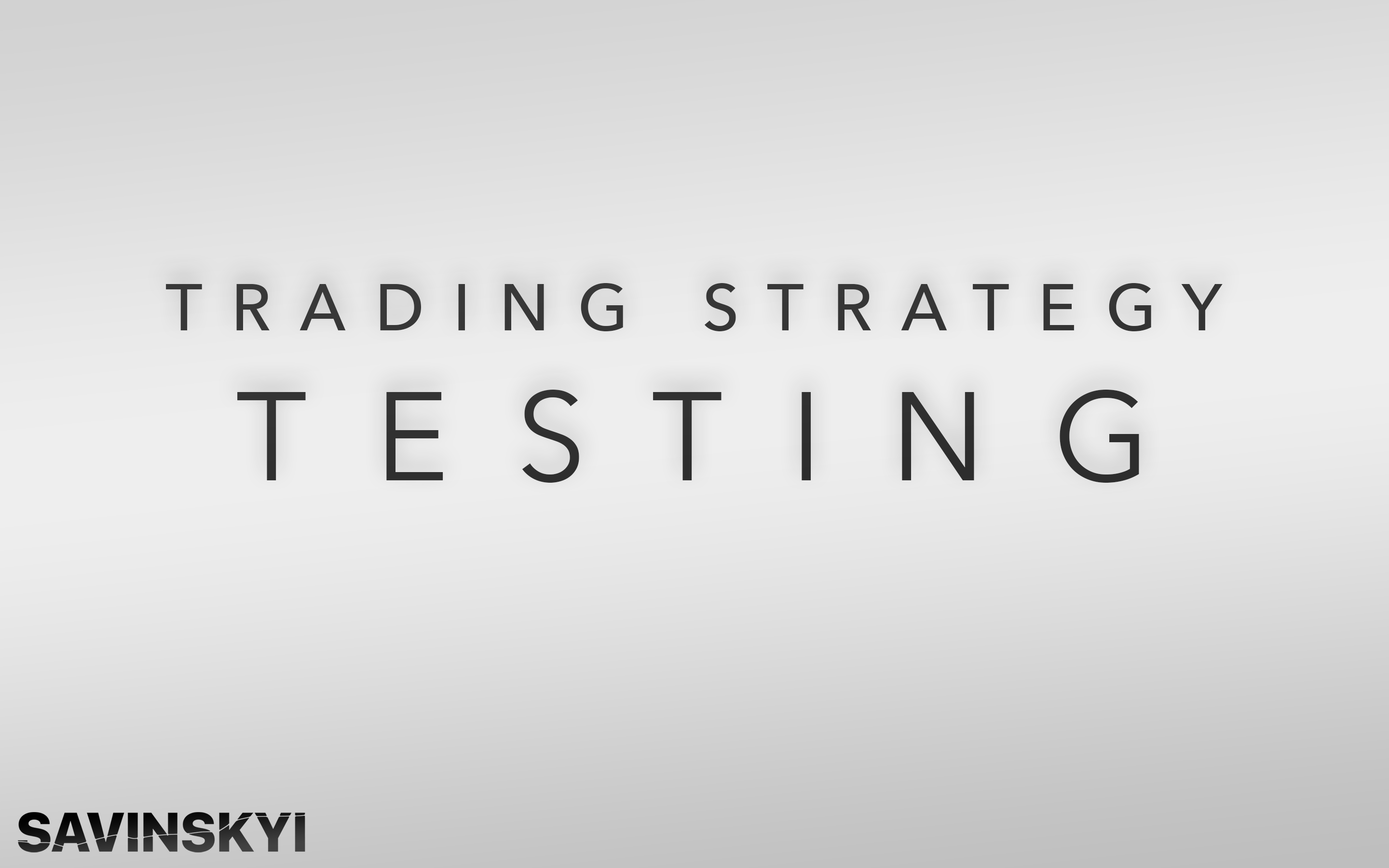 Expert guide to trading strategy testing vol. 1