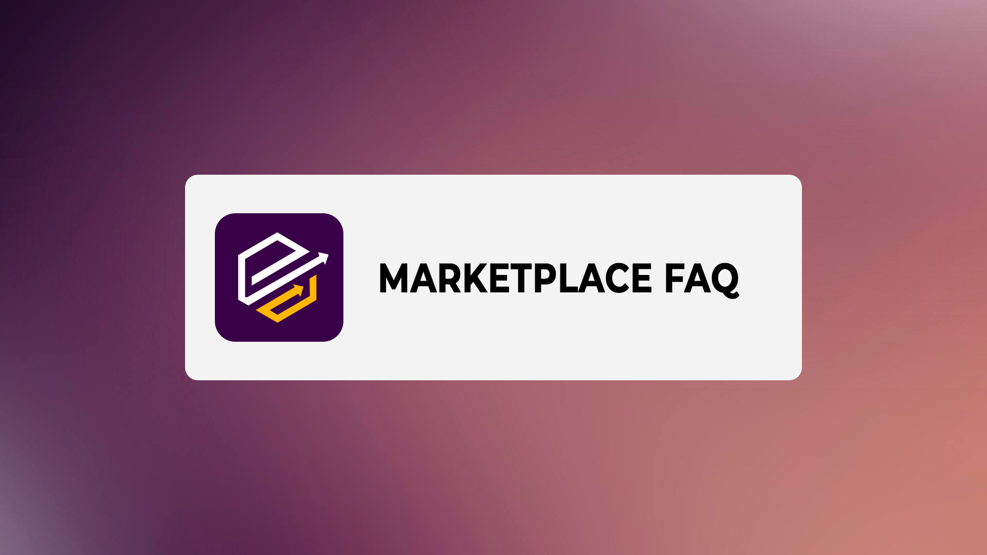 Marketplace FAQ