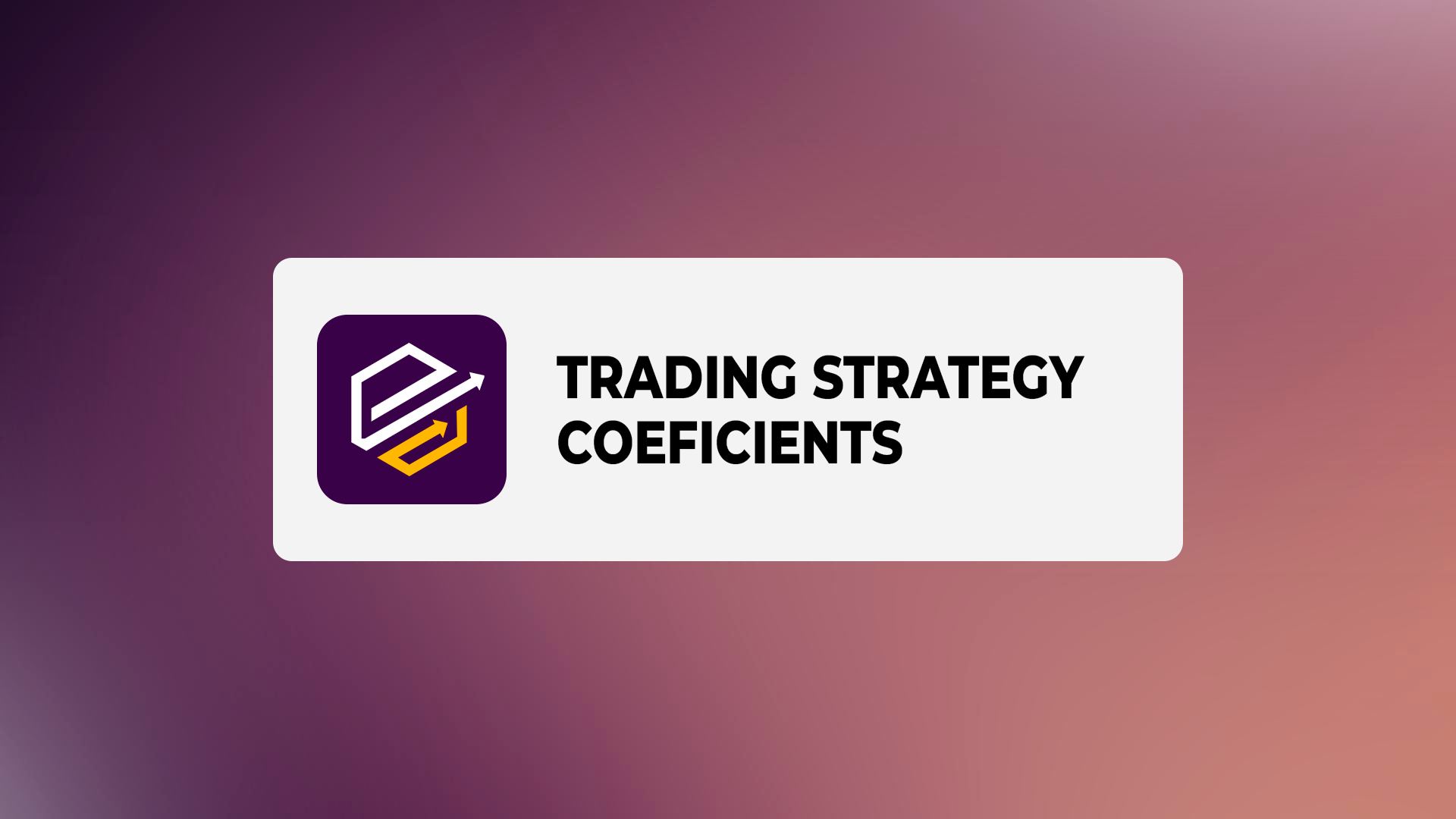 What are the coefficients for the analysis of the trading system?