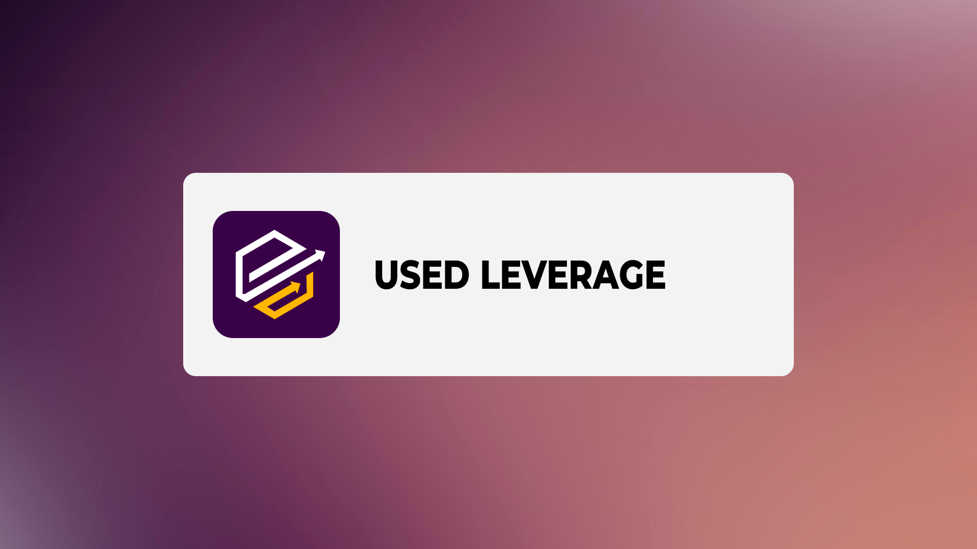 What is Used Leverage?