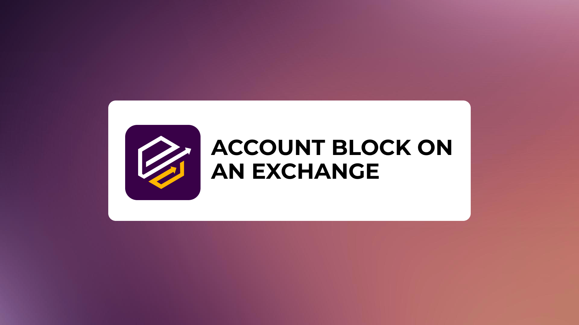 What to do if a crypto exchange blocks your account?