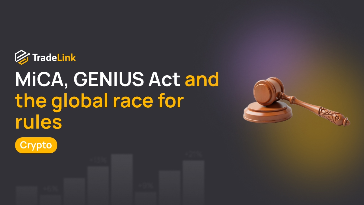 MiCA, the GENIUS Act, and the global race for rules: who will set the standard for the crypto market