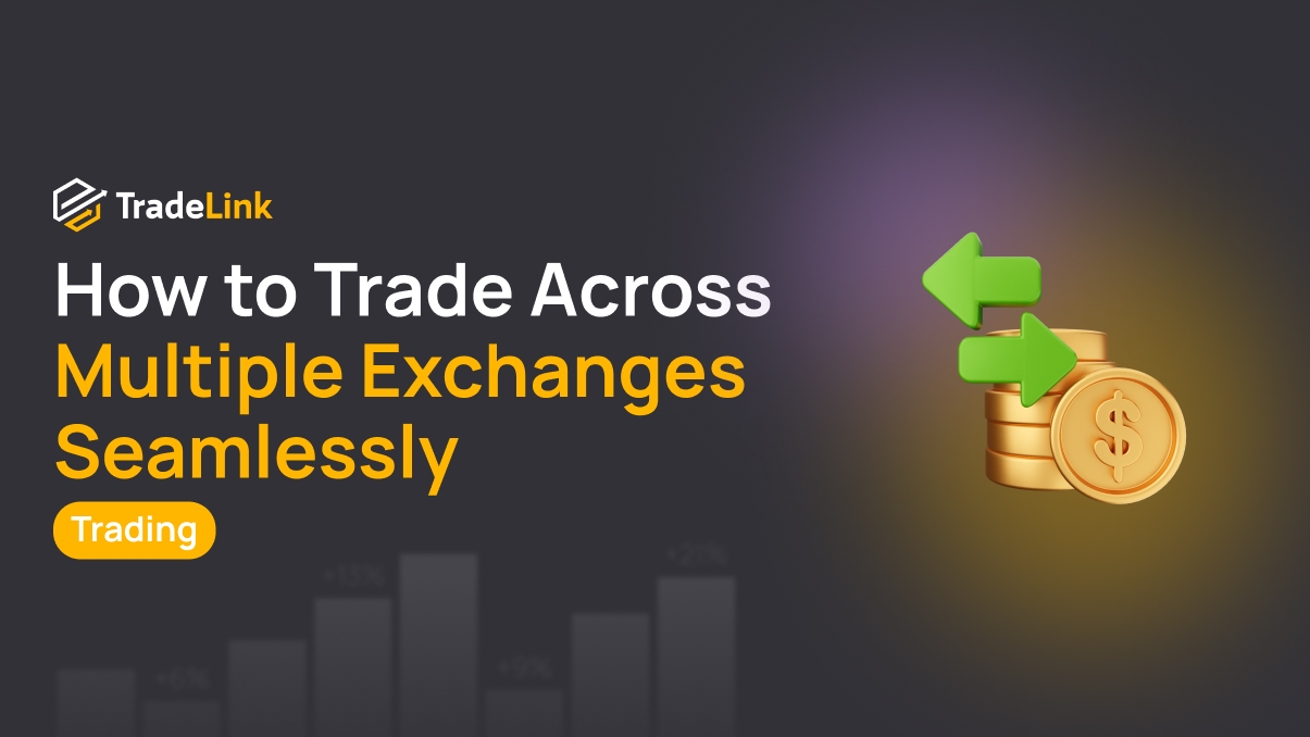 Multi-Exchange Platforms: How to Trade Across Multiple Exchanges Seamlessly