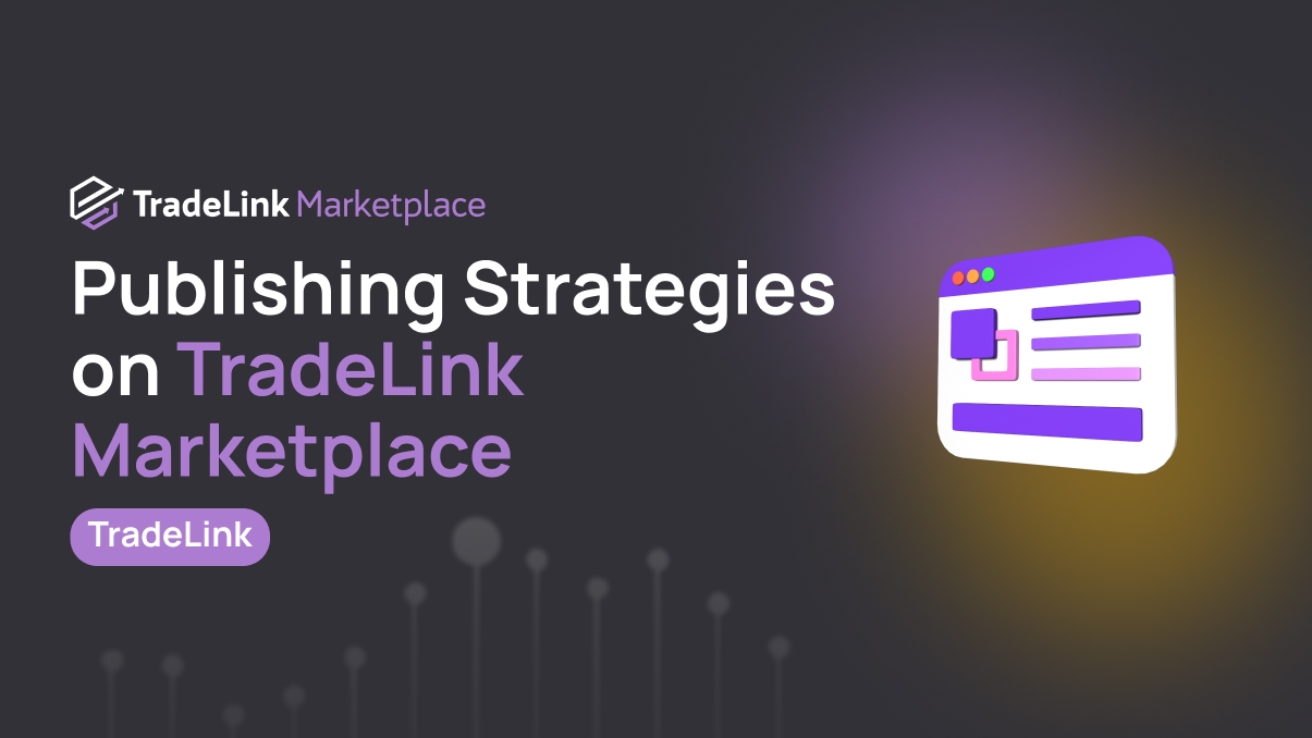 Publishing Strategies on TradeLink Marketplace