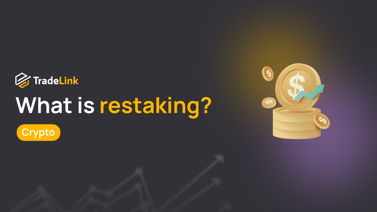 What is restaking?