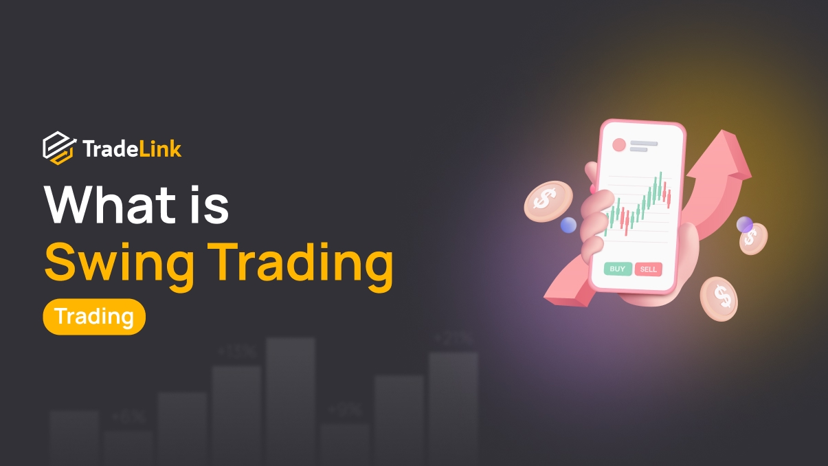 What is Swing Trading and How to Apply It in Cryptocurrency?
